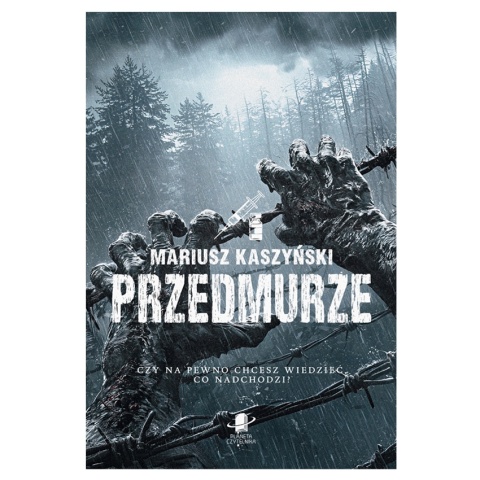 Przedmurze - Mariusz Kaszyński