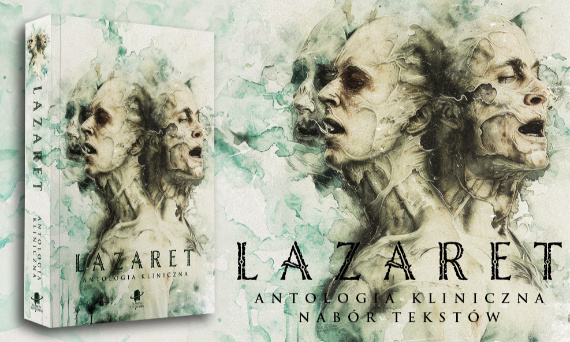 Nabór tekstów do antologii klinicznej „Lazaret”